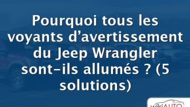 Pourquoi tous les voyants d’avertissement du Jeep Wrangler sont-ils allumés ?  (5 solutions)